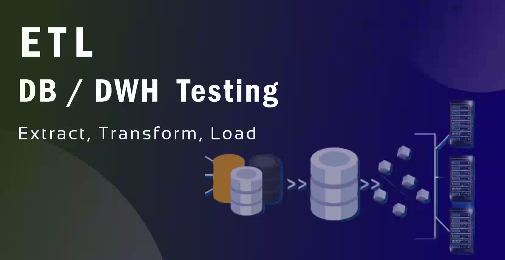 ETL Testing ( DB/ DWH ) Testin...